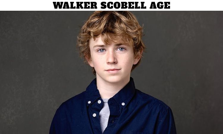 Walker Scobell Age